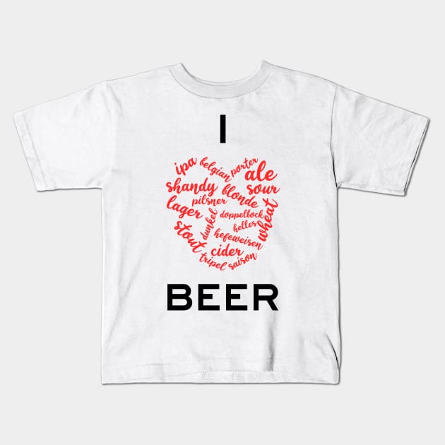 I Love Beer Kids T-Shirt by StckrMe